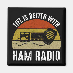 Life Is Better With Ham Radio Magnet