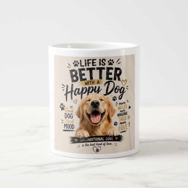 Life Is Better With Happy Dogs Design Large Coffee Mug (Front)