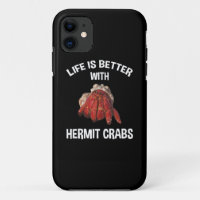 Life Is Better With Hermit Crabs