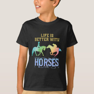 Life Is Better With Horses Animal Horse Riding Gif T-Shirt