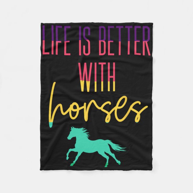 Life Is Better With Horses - Colourful Equestrian  Fleece Blanket (Front)