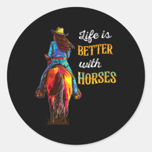 Life Is Better With Horses Equestrian Girls Riding Classic Round Sticker