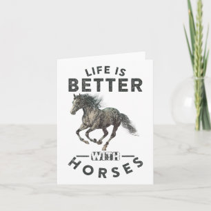 Life Is Better With Horses Funny Horseback Riding Card