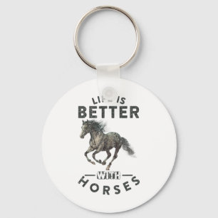 Life Is Better With Horses Funny Horseback Riding Key Ring