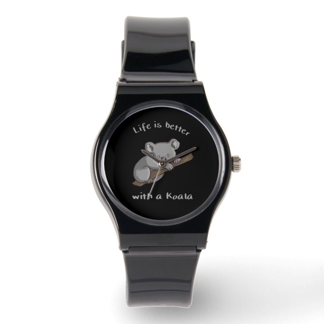 Life Is Better With Koala Watch (Front)