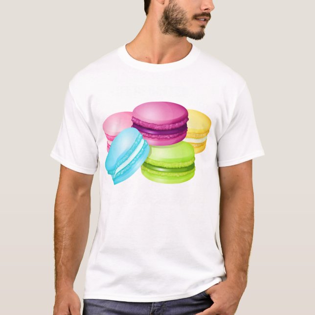 Life is Better with Macarons for Sweet Macar T-Shirt (Front)