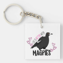 Life is better with magpies key ring