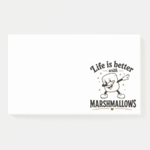 Life is better with marshmallows post-it notes