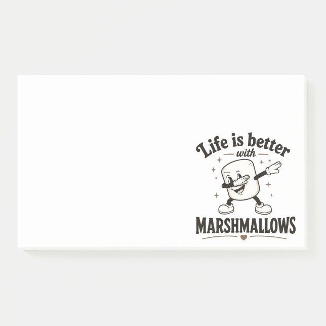Life is better with marshmallows post-it notes (Front)