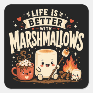Life is better with marshmallows square sticker