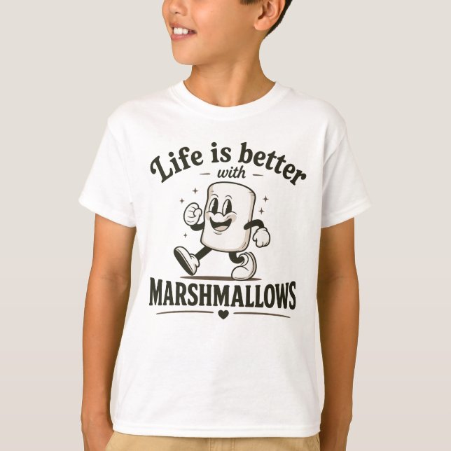 Life is better with marshmallows T-Shirt (Front)
