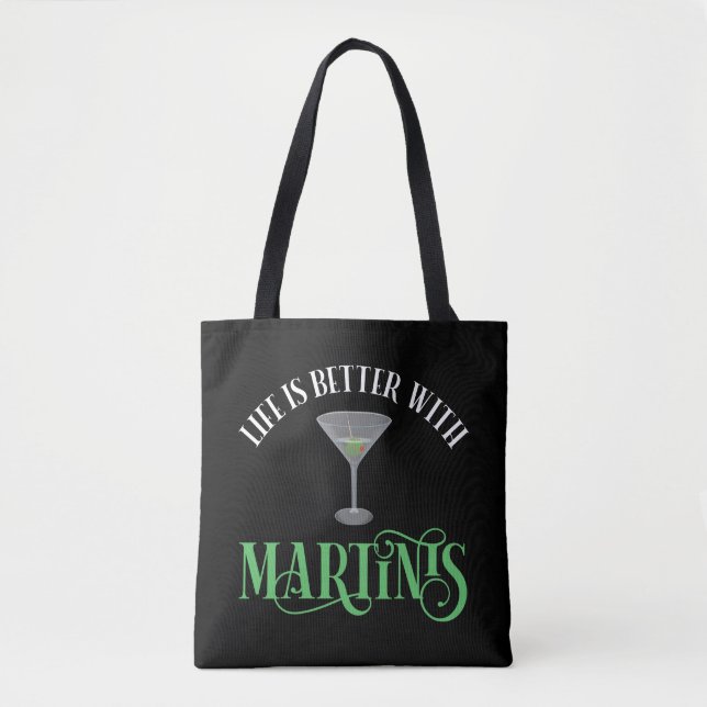 Life Is Better With Martinis Tote Bag (Front)