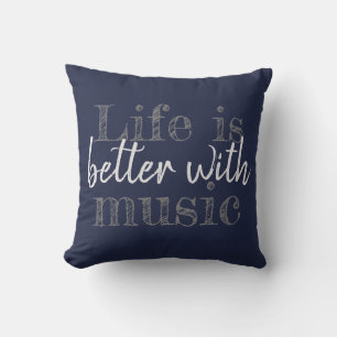 LIFE IS BETTER WITH MUSIC lettering two-sided Cushion