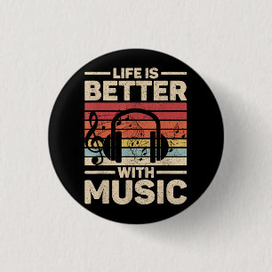 Life Is Better With Music Lover Musician Outfit ED 3 Cm Round Badge