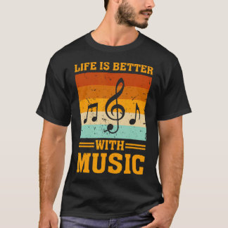 Life Is Better With Music Notes n Girl Women T-Shirt