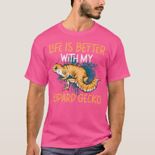 Life Is Better With My Leopard Gecko Reptile Salam T-Shirt