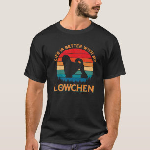 Life Is Better With My Lowchen Dog Mom Dad T-Shirt