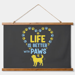 Life is Better with Paws Hanging Tapestry