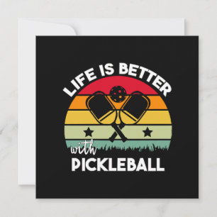 Life is Better with Pickleball Invitation