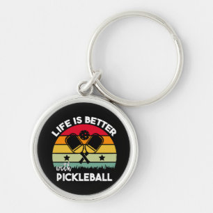 Life is Better with Pickleball Key Ring