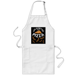 life is better with pizza long apron