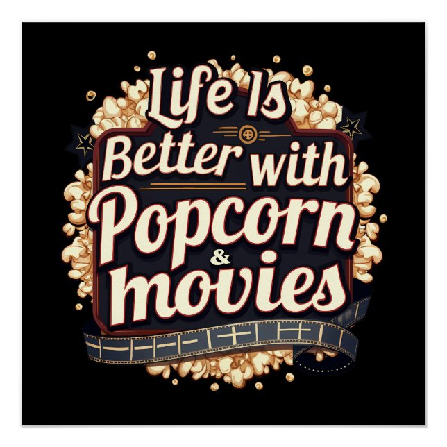 Life Is Better with Popcorn & Movies Retro Design Poster (Front)