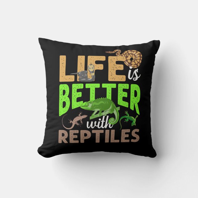 Life Is Better With Reptiles Gecko Chameleon Snake Cushion (Front)