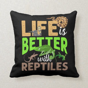 Life Is Better With Reptiles Gecko Chameleon Snake Cushion