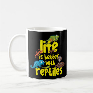 Life Is Better With Reptiles Lizard Snake Coffee Mug