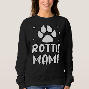Life Is Better With Rottie Mama Rottweiler Lover D Sweatshirt