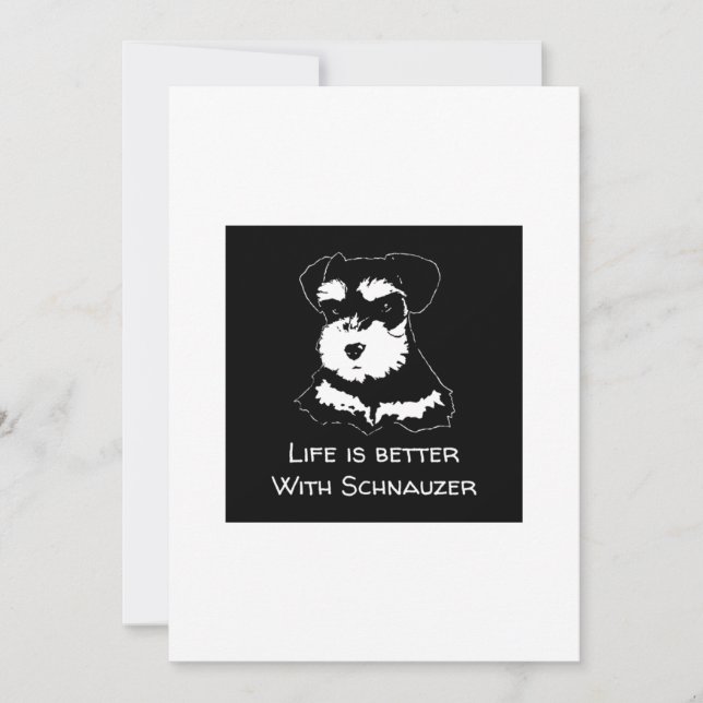 Life Is Better With Schnauzer Card (Front)