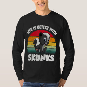 Life Is Better With Skunks Retro Vintage T-Shirt