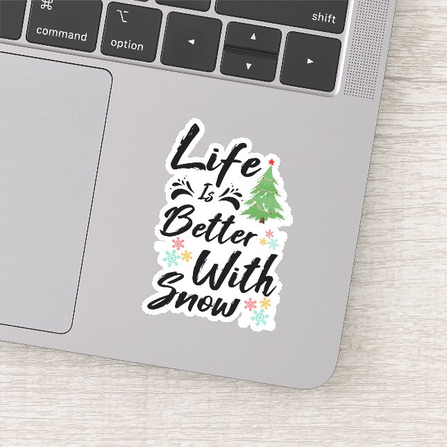 Life Is Better With Snow (Detail)