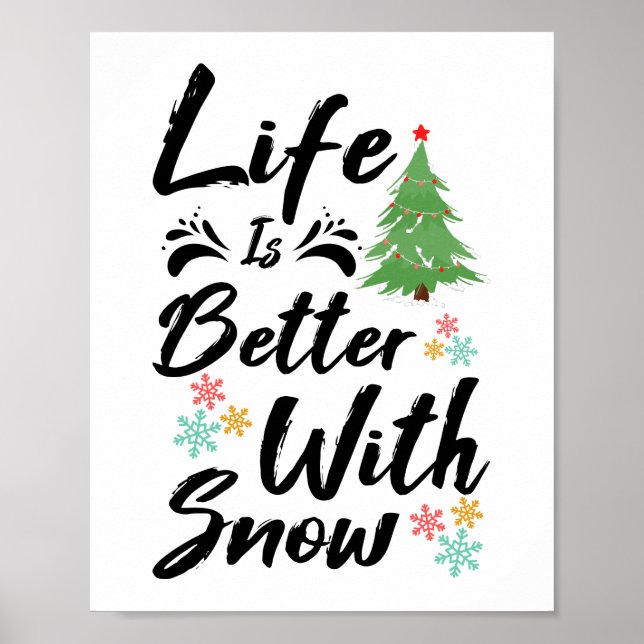 Life Is Better With Snow Poster (Front)
