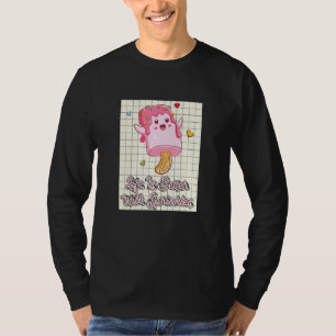 Life Is Better With Sprinkles Sweet Ice Cream 1 T-Shirt