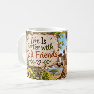Life Is Better with Tall Friends Mug