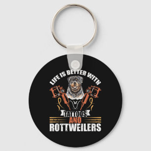 Life Is Better With Tattoos And Rottweilers Dog Mo Key Ring