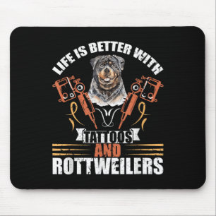 Life Is Better With Tattoos And Rottweilers Dog Mo Mouse Mat