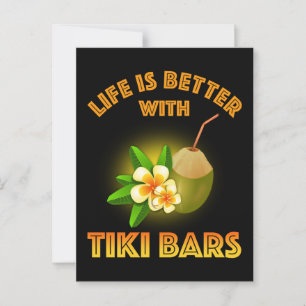 Life Is Better With Tiki Bars Postcard