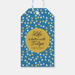 Life is better with Tulips - Blue yellow pattern Gift Tags