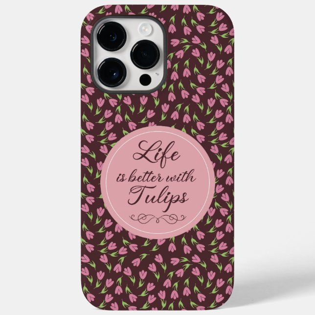 Life is better with Tulips - Patterns  Case-Mate iPhone Case (Back)