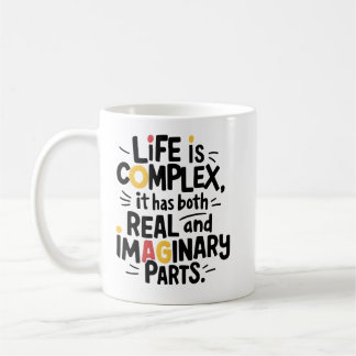 Life is complex | Maths Teacher Funny Quote Joke Coffee Mug