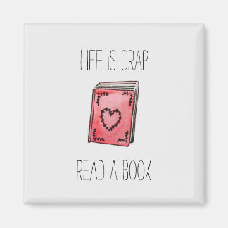 Life is Crap Magnet