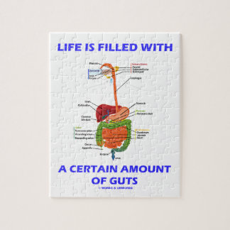 Life Is Filled With A Certain Amount Of Guts Jigsaw Puzzle
