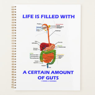 Life Is Filled With A Certain Amount Of Guts Planner