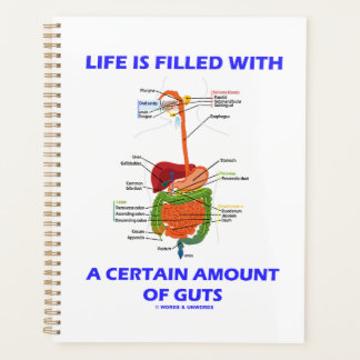 Life Is Filled With A Certain Amount Of Guts Planner
