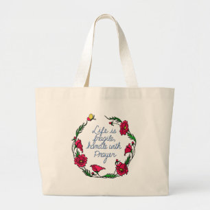 Life is Fragile Handle with Prayer Poppy Wreath Large Tote Bag