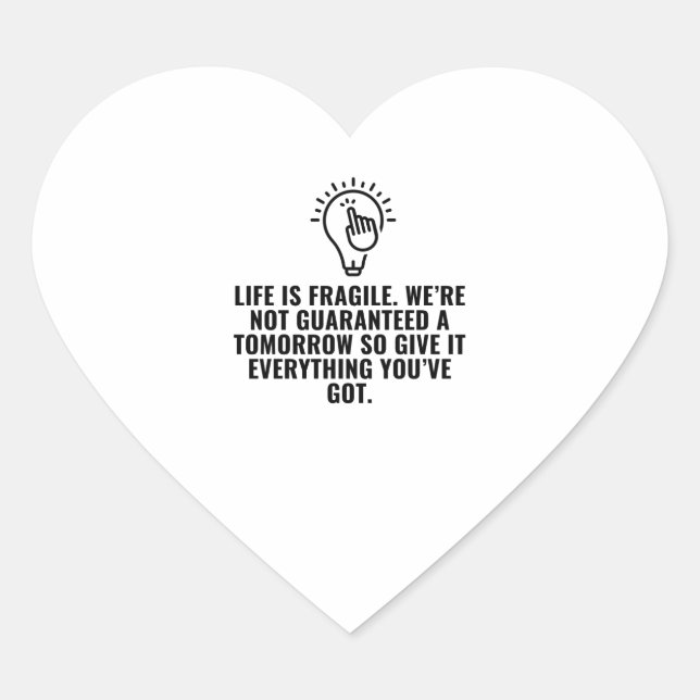 Life is fragile heart sticker (Front)