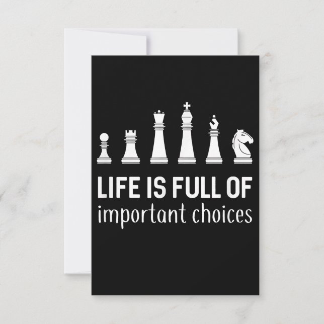 Life Is Full Of Important Choices, Chess Lover Invitation (Front)