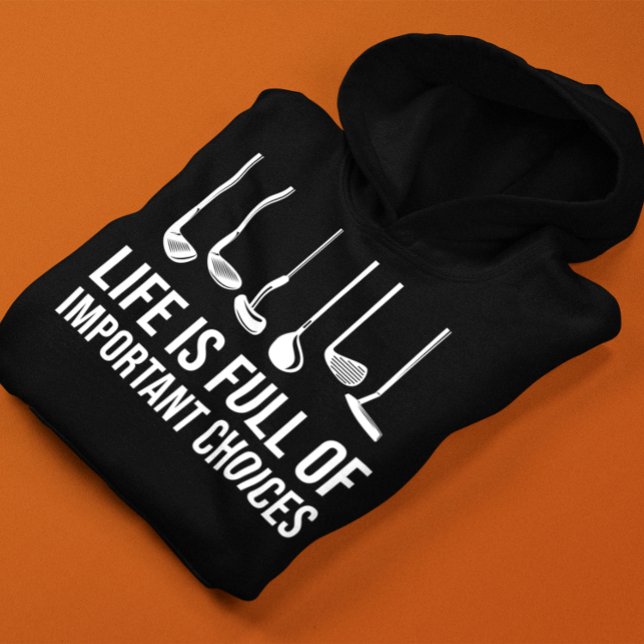 Life is Full Of Important Choices Golf Christmas Hoodie (Life is Full Of Important Choices Golf Christmas Hoodie)